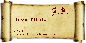 Ficker Mihály névjegykártya